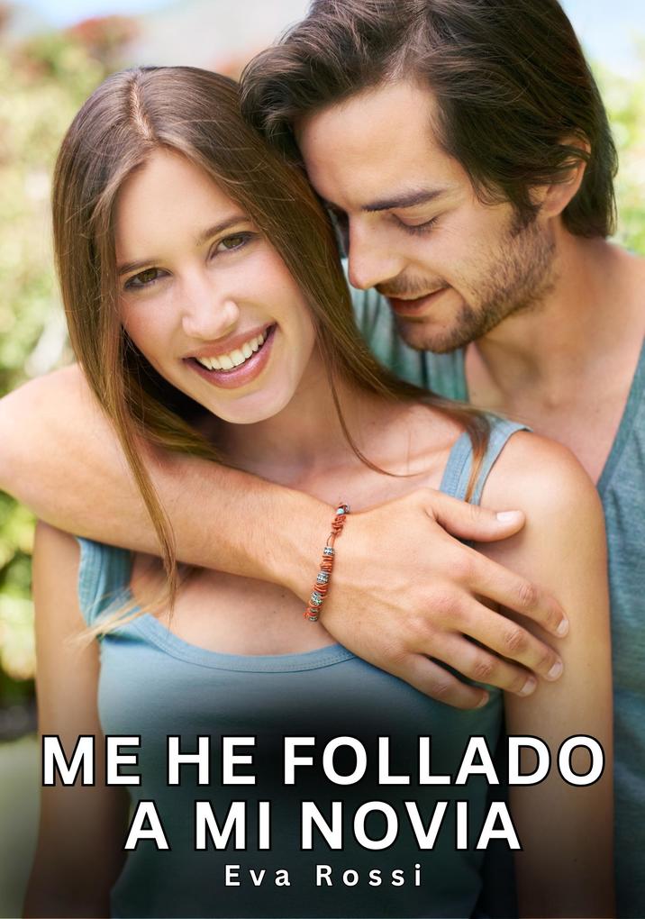 Produktbild: Me he follado a mi novia | Eva Rossi