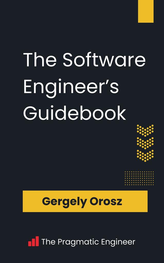 Produktbild: The Software Engineer's Guidebook | Gergely Orosz