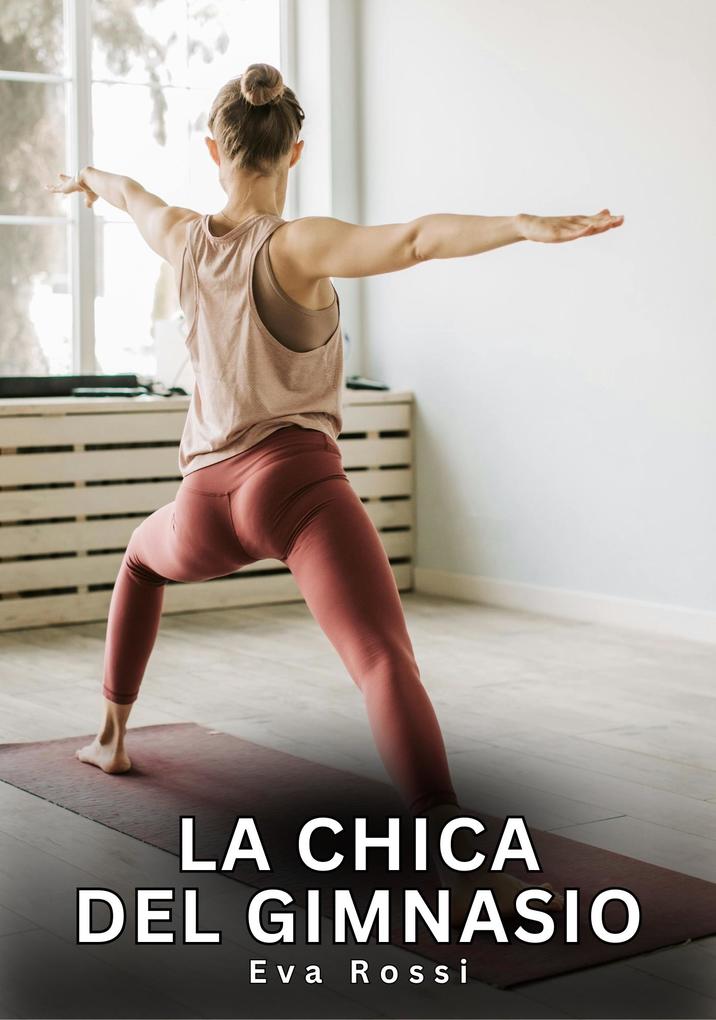 Produktbild: La chica del gimnasio | Eva Rossi