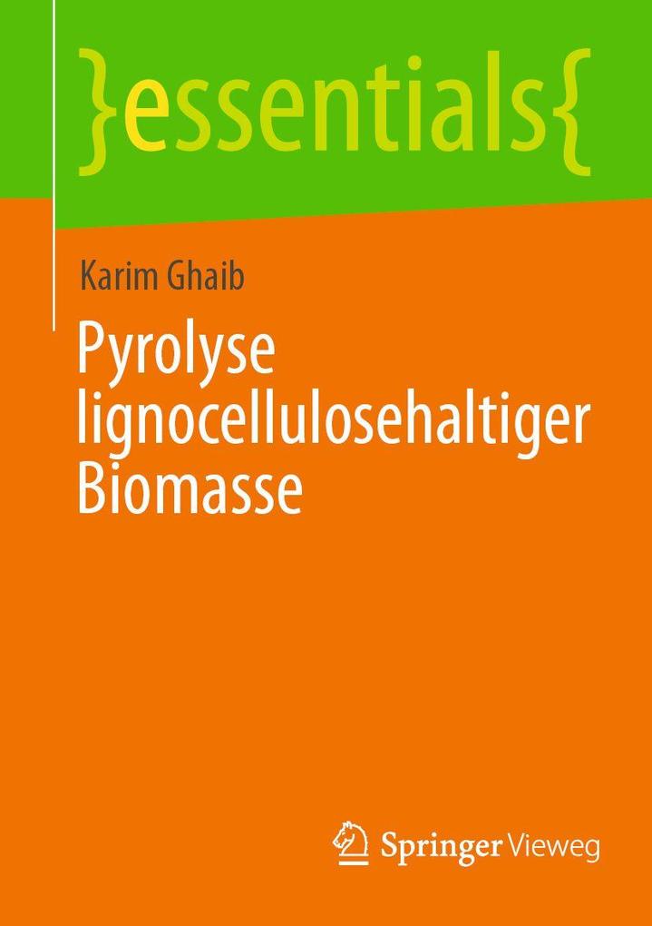 Produktbild: Pyrolyse lignocellulosehaltiger Biomasse | Karim Ghaib