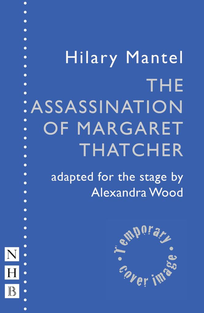 Produktbild: The Assassination of Margaret Thatcher | Hilary Mantel