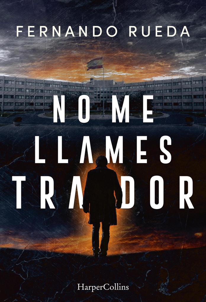 Produktbild: No me llames traidor | Fernando Rueda