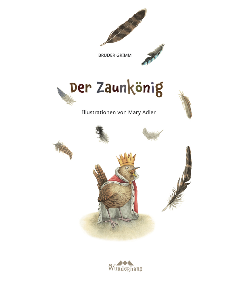 Weitere Ansicht: Der Zaunkönig | Brüder Grimm, Jacob Grimm