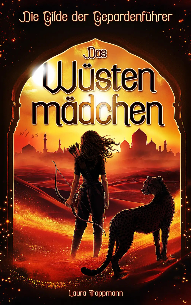 Weitere Ansicht: Das Wüstenmädchen - Die Gilde der Gepardenführer | Laura Trappmann