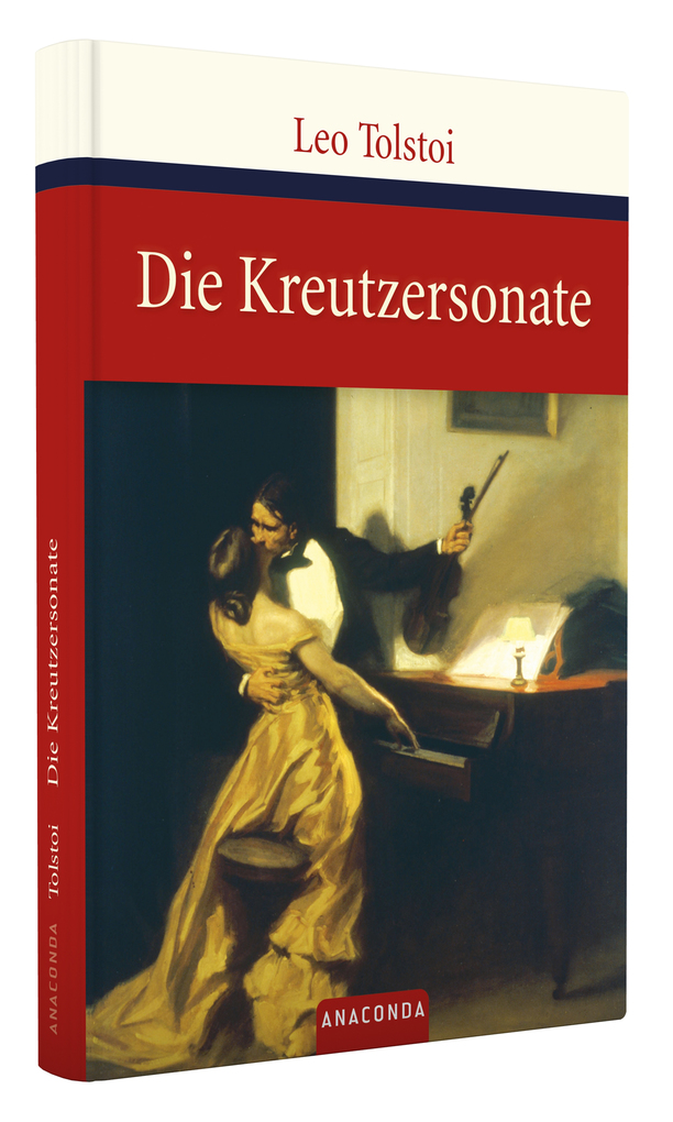 Weitere Ansicht: Die Kreutzersonate | Leo N. Tolstoi