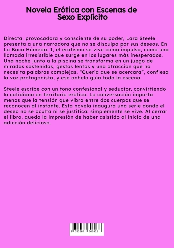 Weitere Ansicht: La Boca Húmeda. 1 | Lara Steele