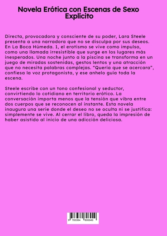 Weitere Ansicht: La Boca Húmeda. 1 | Lara Steele