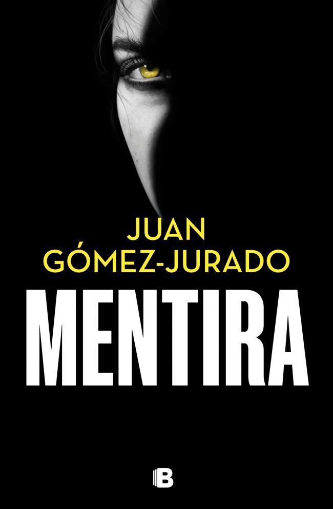 Weitere Ansicht: Mentira / Lie | Juan Gomez-Jurado