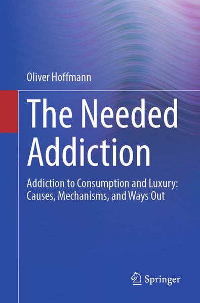 Produktbild: The Needed Addiction | Oliver Hoffmann