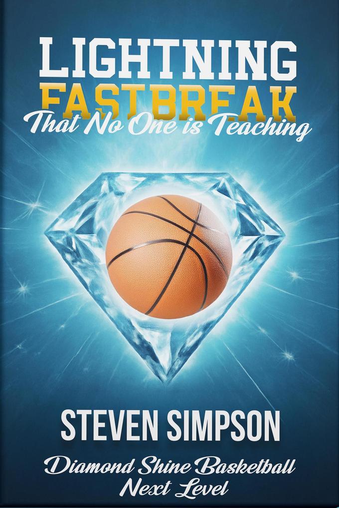 Produktbild: Lightning Fastbreak That No One Is Teaching | Steven Simpson