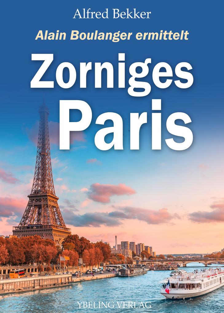 Produktbild: Zorniges Paris: Frankreich Krimis | Alfred Bekker