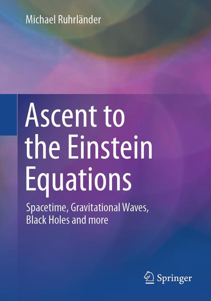 Produktbild: Ascent to the Einstein Equations | Michael Ruhrländer
