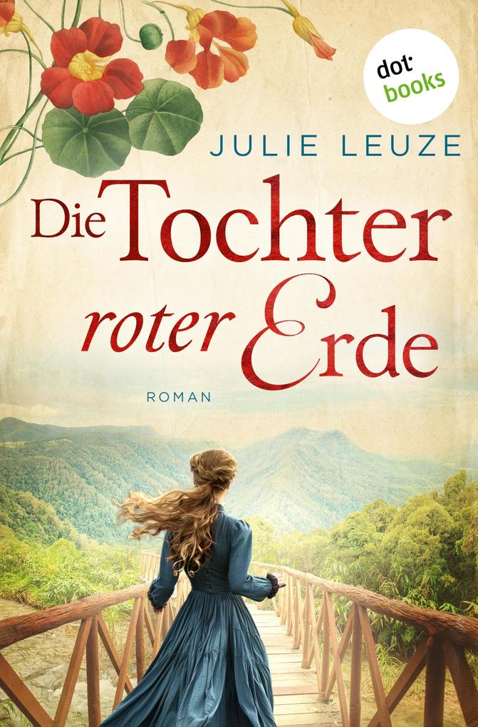 Produktbild: Die Tochter roter Erde | Julie Leuze