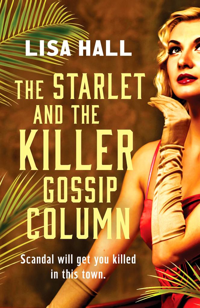 Produktbild: The Starlet and the Killer Gossip Column | Lisa Hall