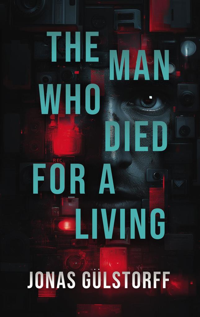 Produktbild: The Man Who Died For A Living | Jonas Gülstorff