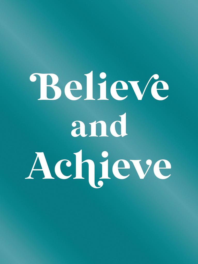 Produktbild: Believe and Achieve | Summersdale Publishers