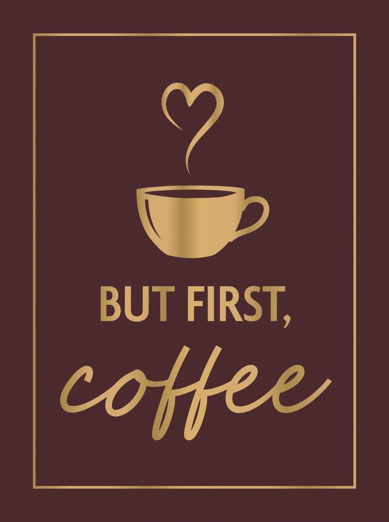Produktbild: But First, Coffee | Summersdale Publishers