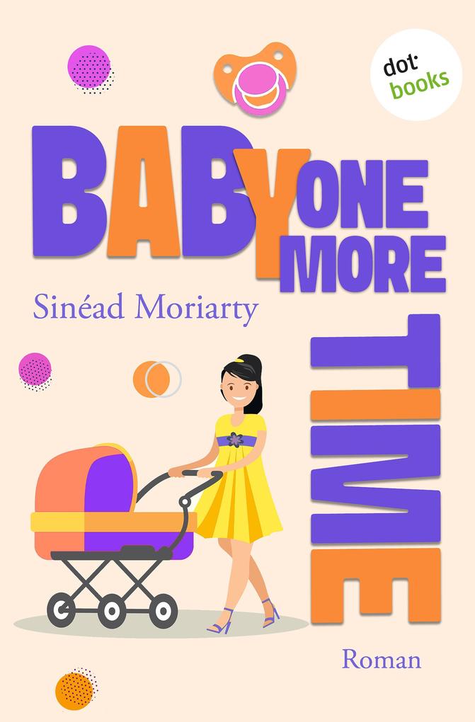 Produktbild: Baby, One More Time | Sinead Moriarty