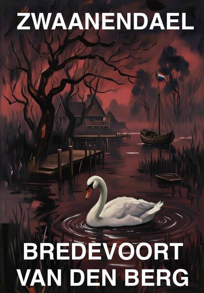 Produktbild: Zwaanendael | Bredevoort van den Berg