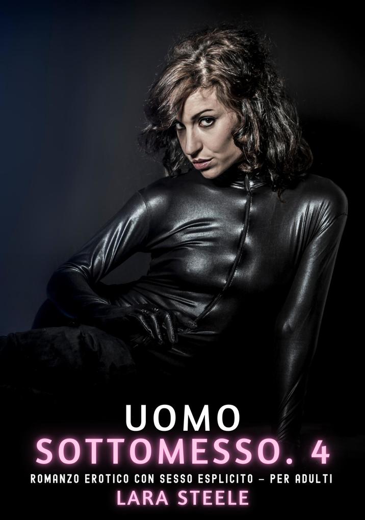 Produktbild: Uomo Sottomesso. 4 | Lara Steele