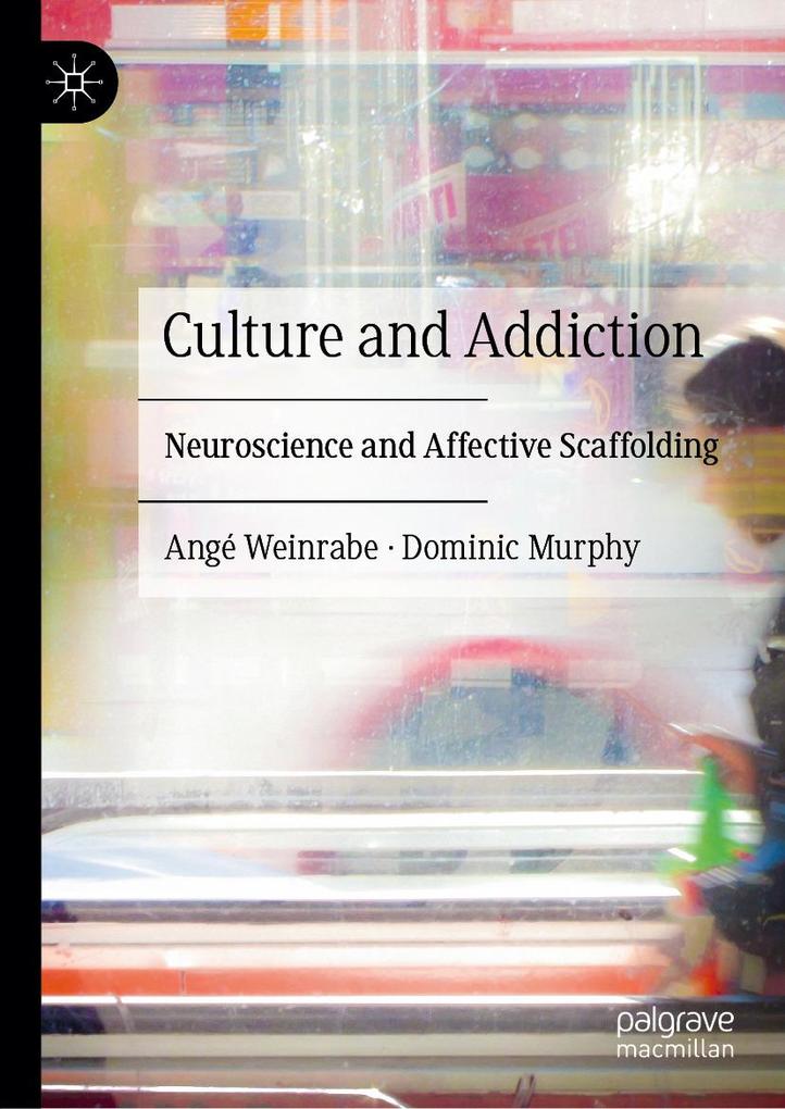 Produktbild: Culture and Addiction | Angé Weinrabe, Dominic Murphy