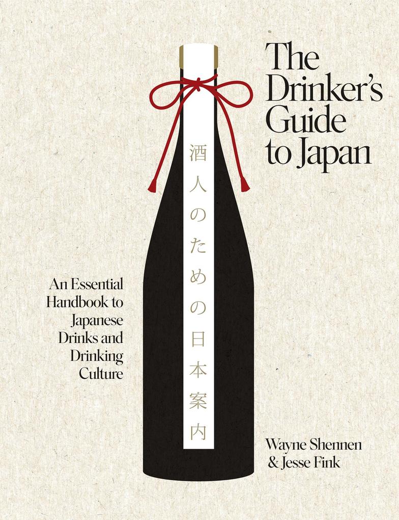 Produktbild: The Drinker's Guide to Japan | Wayne Shennen, Jesse Fink