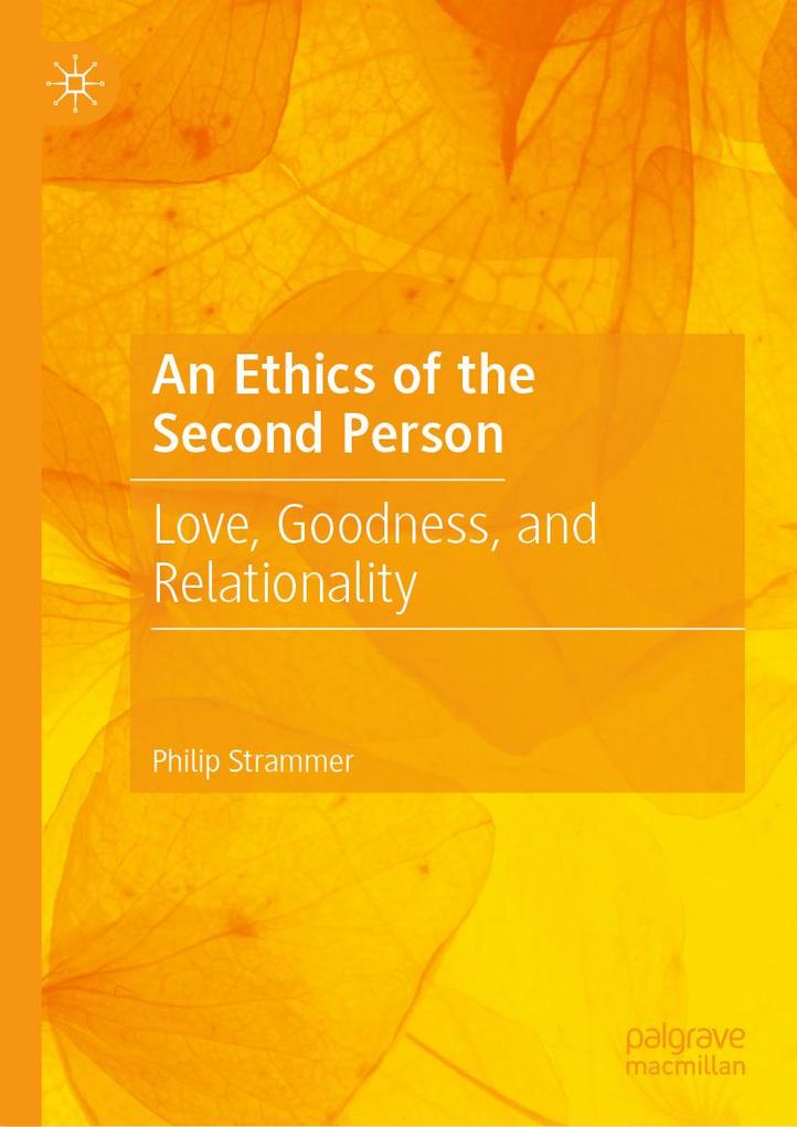 Produktbild: An Ethics of the Second Person | Philip Strammer