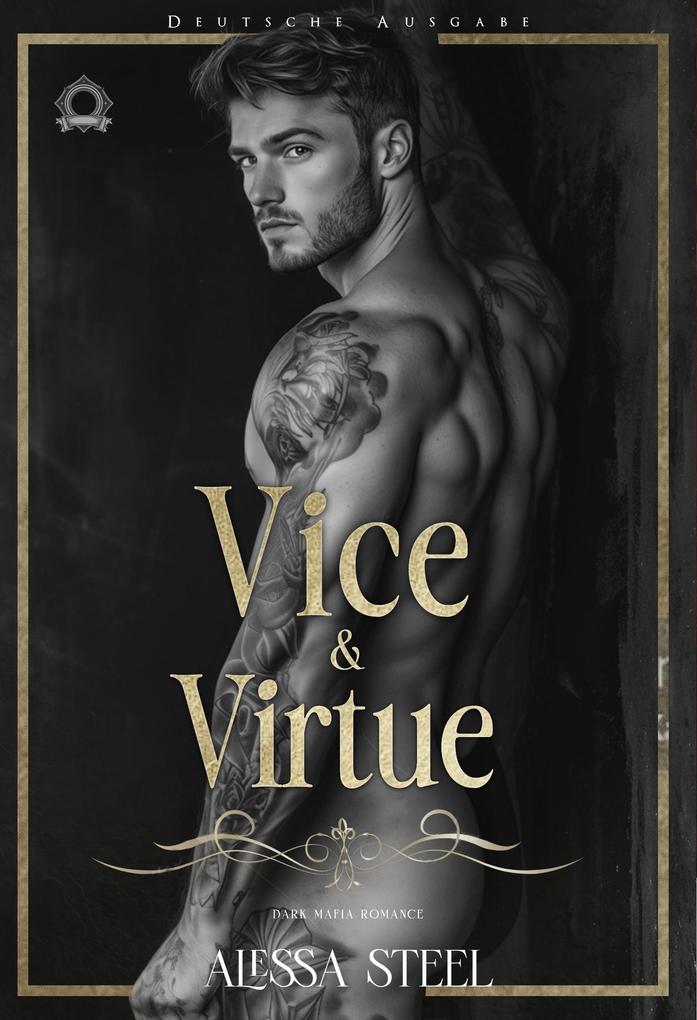 Produktbild: Vice & Virtue: Dark Mafia Romance (Deutsche Ausgabe) | Alessa Steel