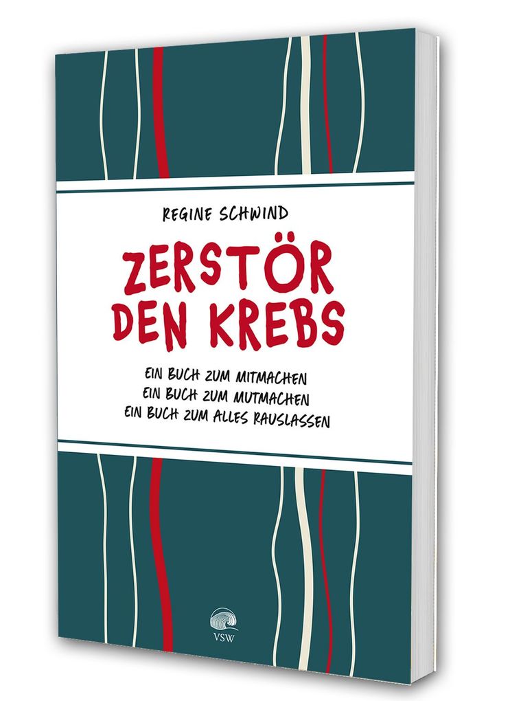 Weitere Ansicht: Zerstör den Krebs | Regine Schwind