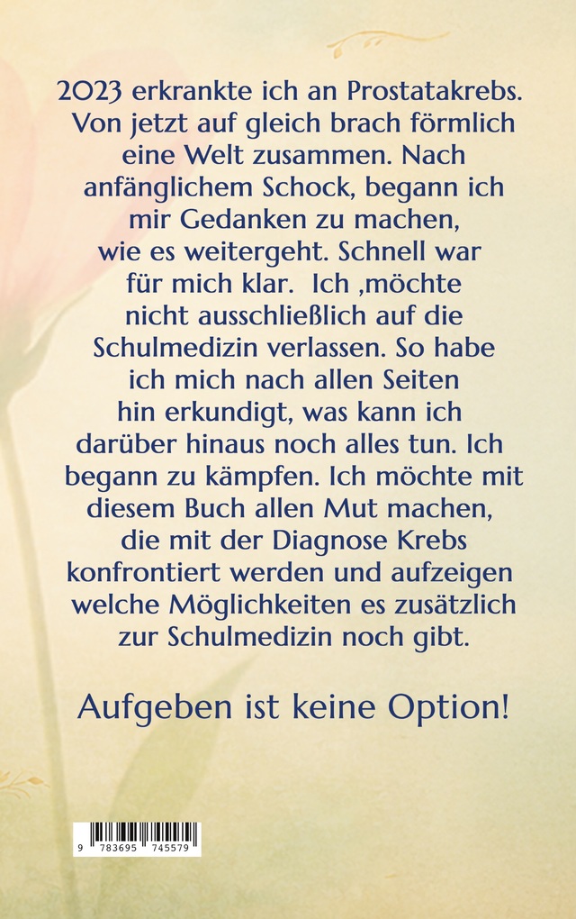 Weitere Ansicht: Mein neues Leben mit dem Krebs - Wie ich Hoffnung fand | Frank Reitmaier