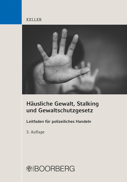 Produktbild: Häusliche Gewalt, Stalking und Gewaltschutzgesetz | Christoph Keller