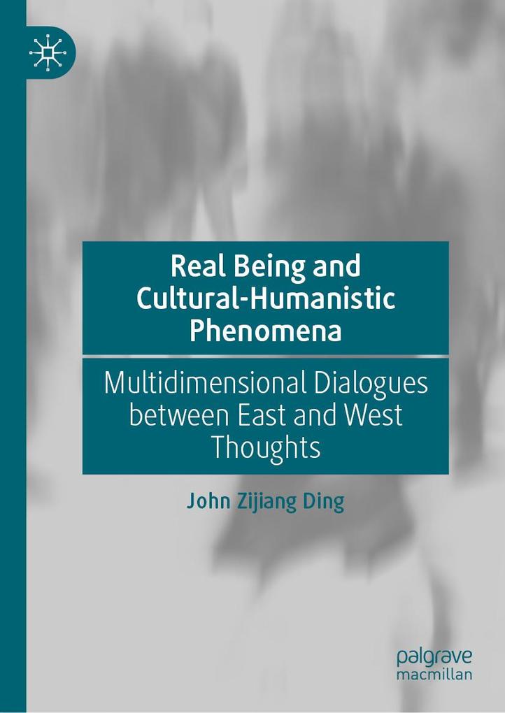 Produktbild: Real Being and Cultural-Humanistic Phenomena | John Zijiang Ding