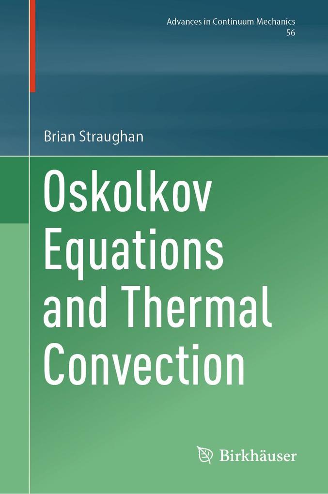 Produktbild: Oskolkov Equations and Thermal Convection | Brian Straughan