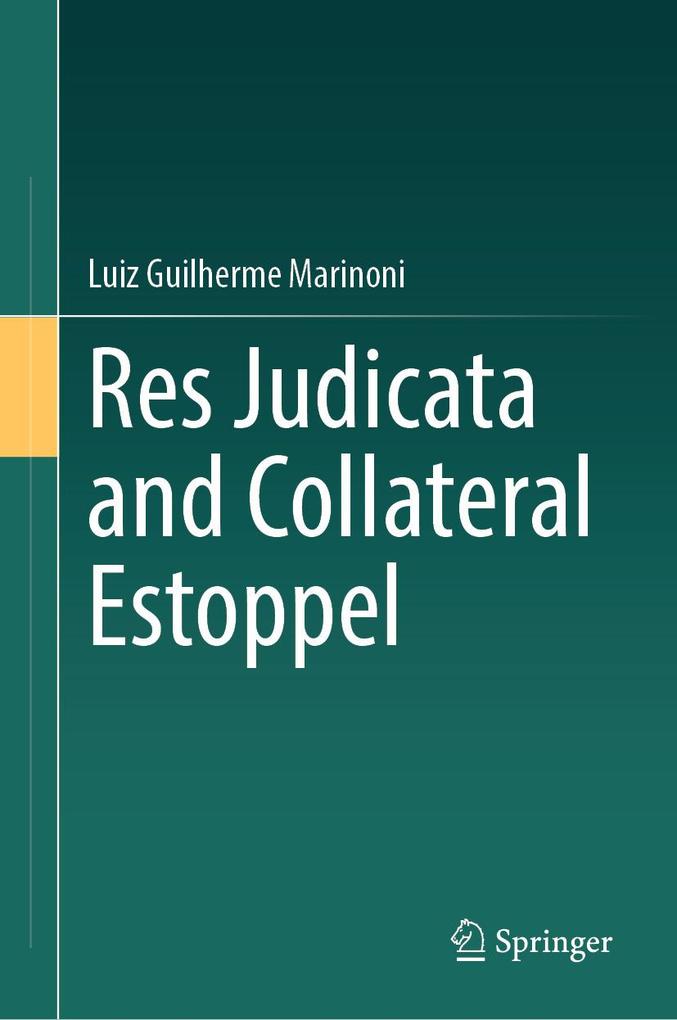 Produktbild: Res Judicata and Collateral Estoppel | Luiz Guilherme Marinoni