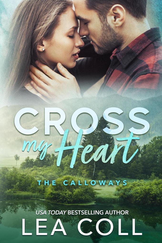 Produktbild: Cross My Heart (The Calloways, #1) | Lea Coll