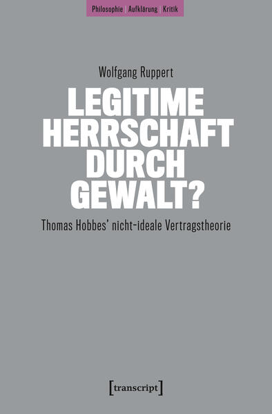 Produktbild: Legitime Herrschaft durch Gewalt? | Wolfgang Ruppert