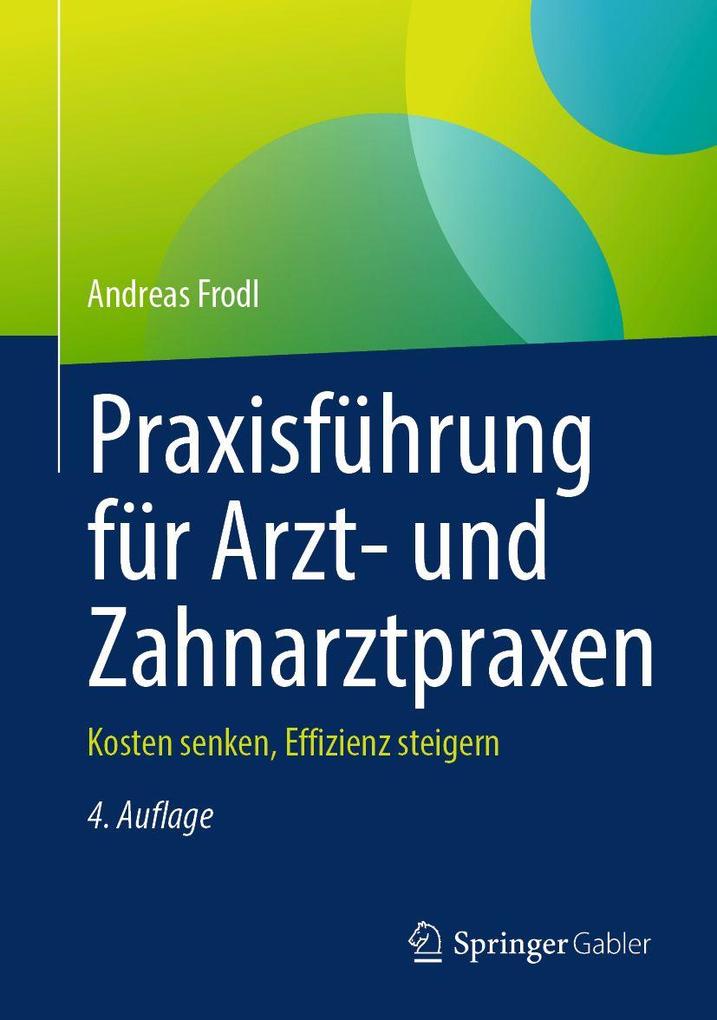 Produktbild: Praxisführung für Arzt- und Zahnarztpraxen | Andreas Frodl