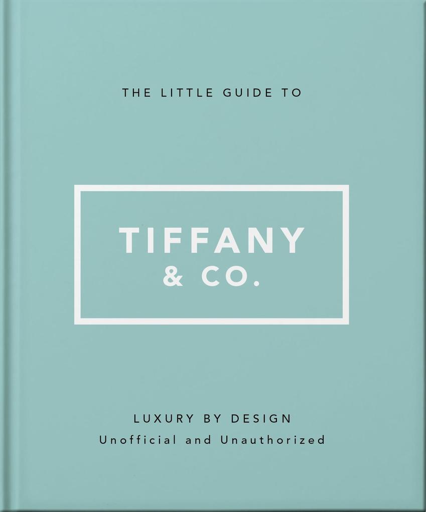 Produktbild: The Little Guide to Tiffany & Co. | Oh