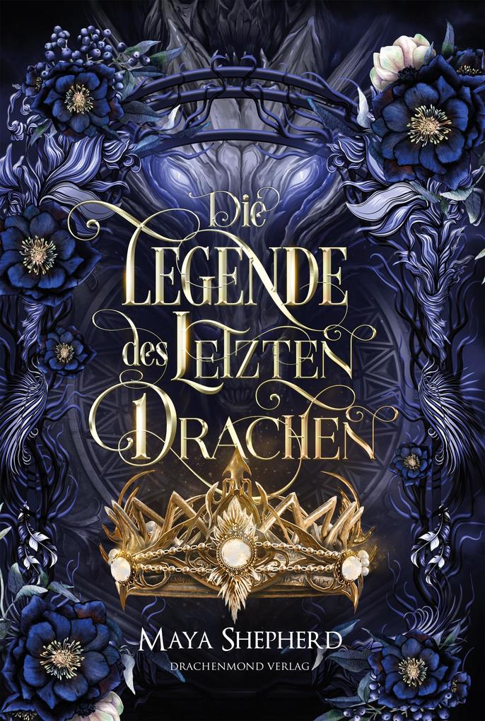 Produktbild: Die Legende des letzten Drachen | Maya Shepherd