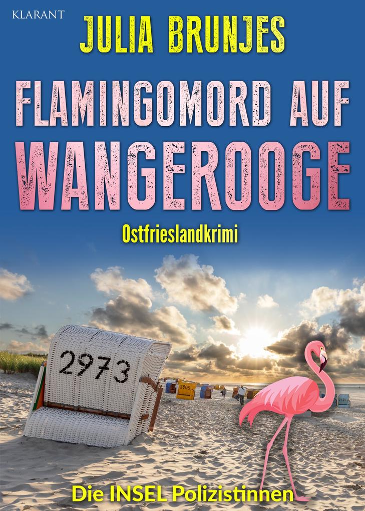 Produktbild: Flamingomord auf Wangerooge. Ostfrieslandkrimi - Inselkrimi - Nordseekrimi | Julia Brunjes