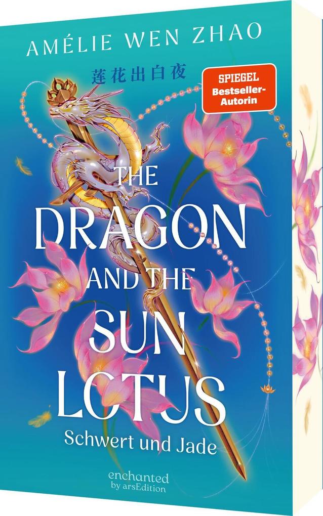 Produktbild: The Dragon and the Sun Lotus - Schwert und Jade (The Three Realms 2) | Amélie Wen Zhao