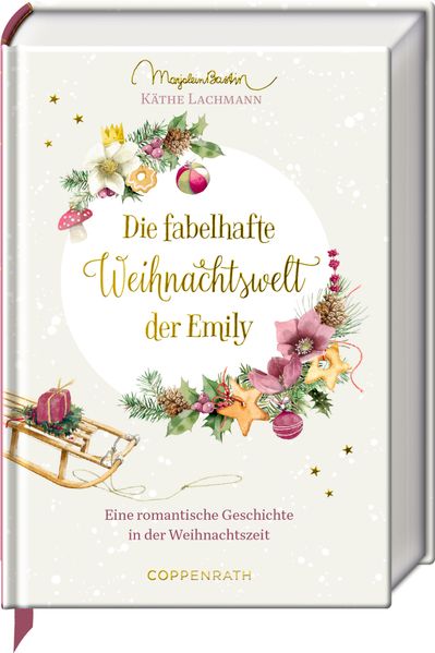 Produktbild: Die fabelhafte Weihnachtswelt der Emily | Käthe Lachmann