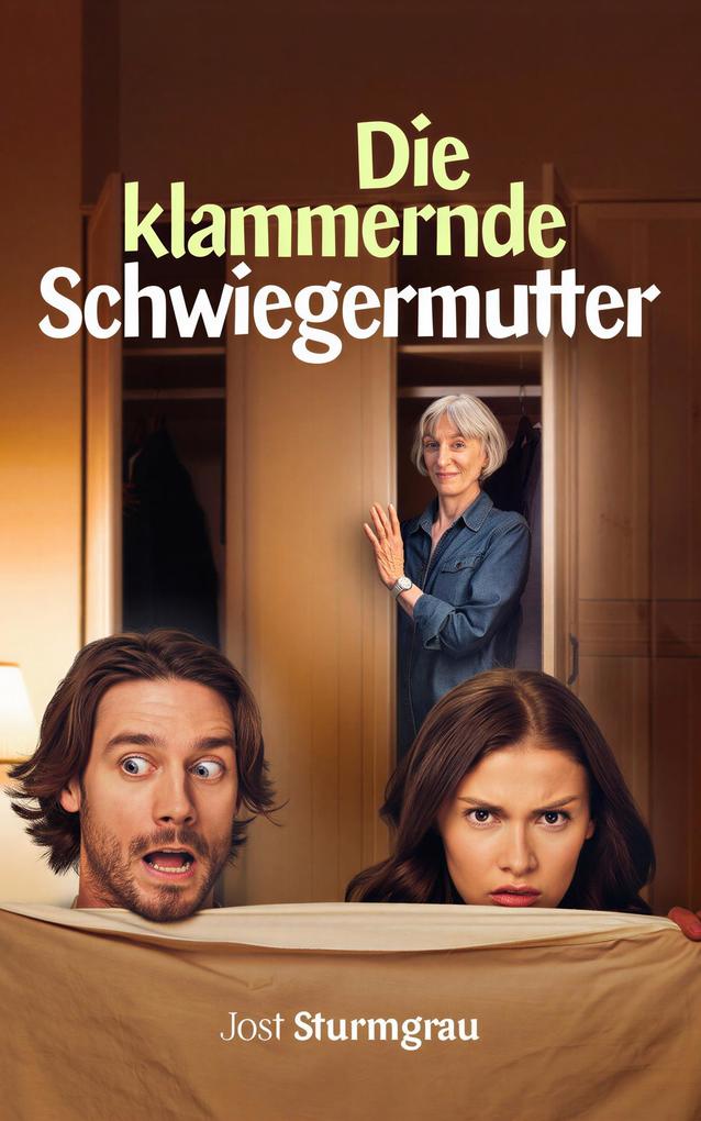 Produktbild: Die klammernde Schwiegermutter | Jost Sturmgrau