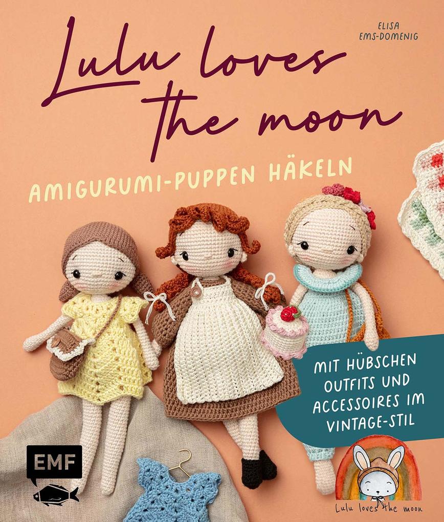 Produktbild: Lulu loves the moon - Amigurumi-Lieblingspuppen häkeln mit @lululovesthemoon | Elisa Ems-Domenig
