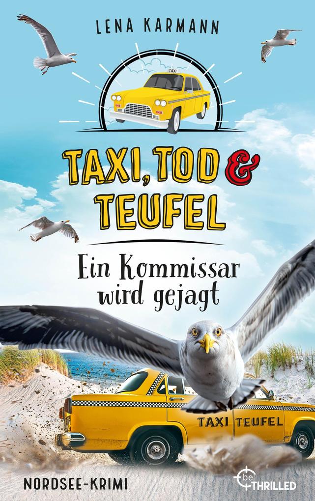 Produktbild: Taxi, Tod und Teufel - Ein Kommissar wird gejagt | Lena Karmann