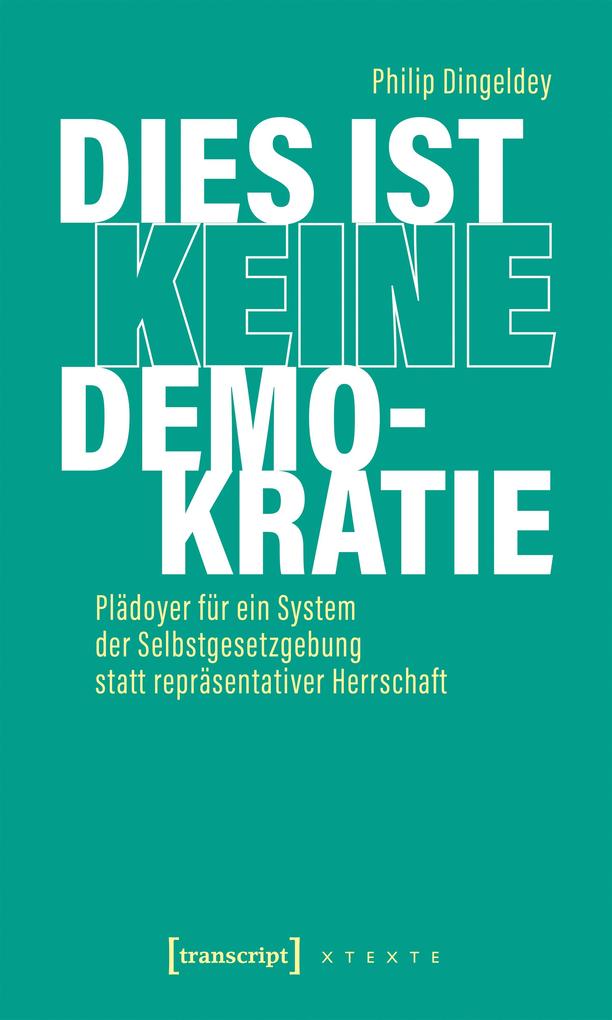 Produktbild: Dies ist keine Demokratie | Philip Dingeldey