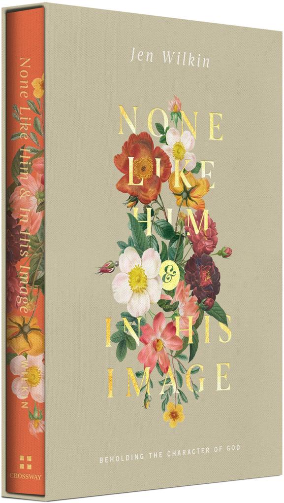 Produktbild: None Like Him and In His Image Gift Edition | Jen Wilkin