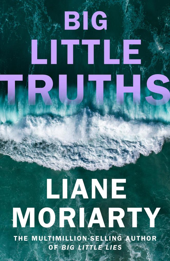 Produktbild: Big Little Truths | Liane Moriarty