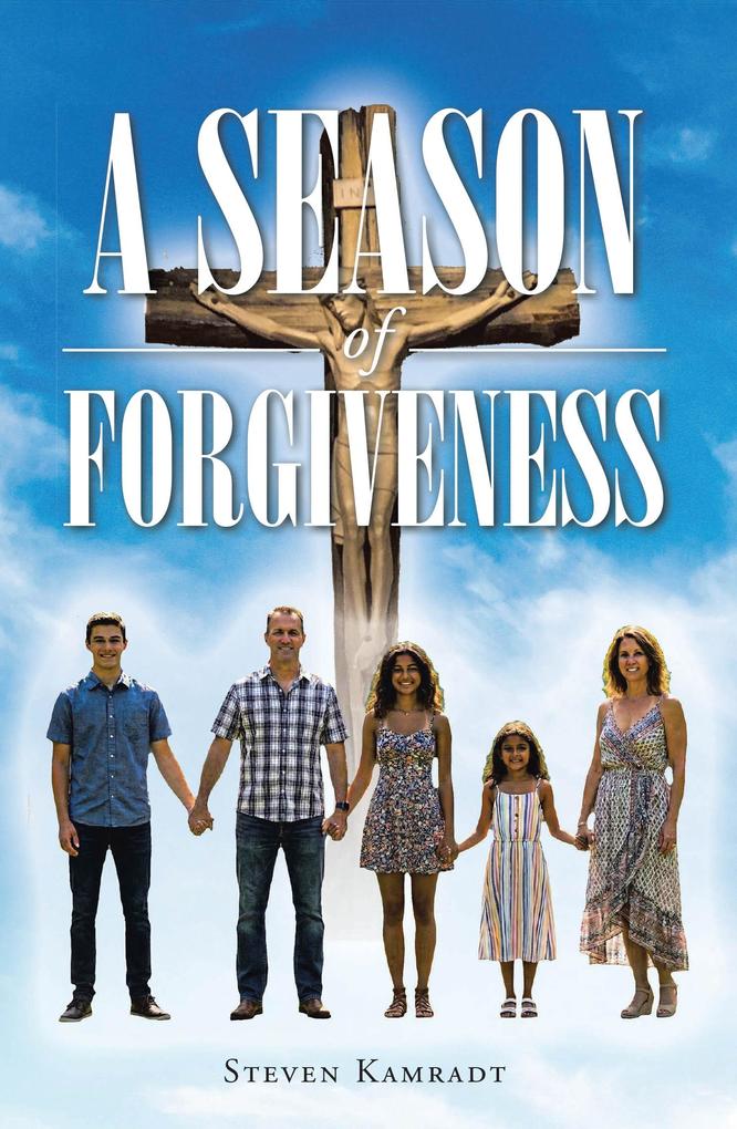 Produktbild: A Season of Forgiveness | Steven Kamradt