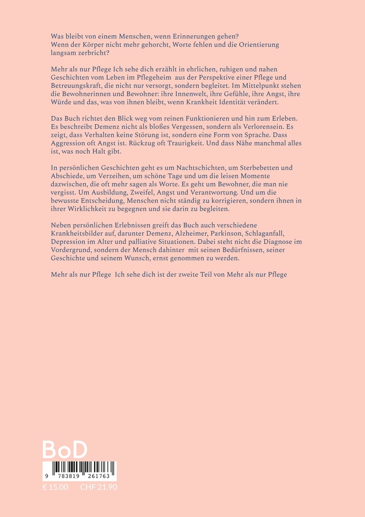 Weitere Ansicht: Mehr als nur Pflege- Ich sehe Dich | Valerie D.